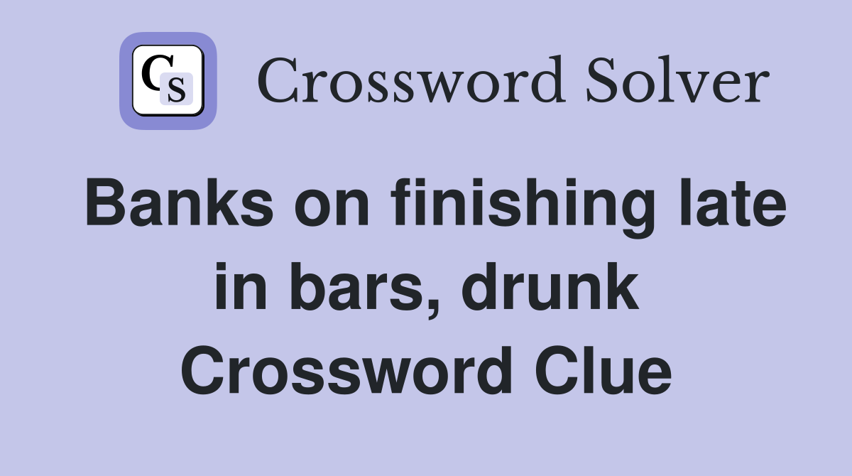 drinking tour of bars crossword clue